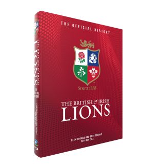 British & Irish Lions The Official History Hardback Book